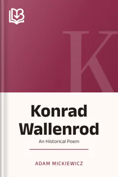 Konrad Wallenrod - Adam Mickiewicz