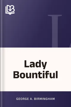 Lady Bountiful - George A. Birmingham