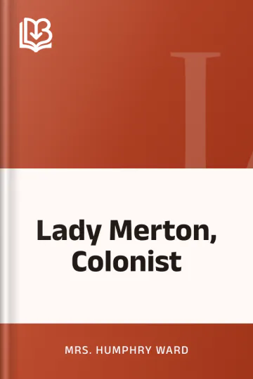 Lady Merton, Colonist by Mrs. Humphry Ward, book cover