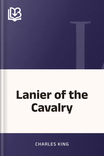 Lanier of the Cavalry by Charles King, book cover