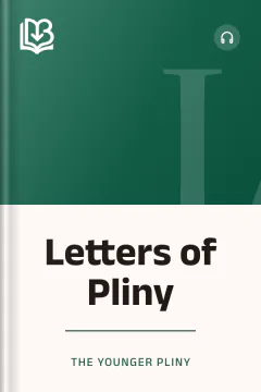 Letters of Pliny - the Younger Pliny