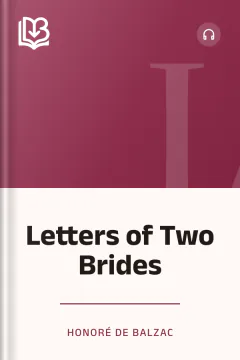 Letters of Two Brides - Honoré de Balzac