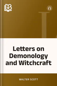 Letters on Demonology and Witchcraft - Walter Scott
