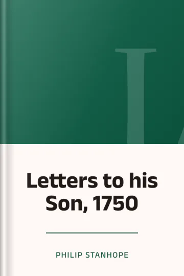 Letters to his Son, 1750 by Philip Stanhope, book cover