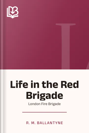 Life in the Red Brigade by R. M. Ballantyne, book cover