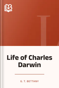 Life of Charles Darwin - G. T. Bettany