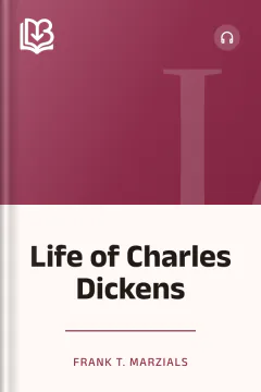 Life of Charles Dickens - Frank T. Marzials