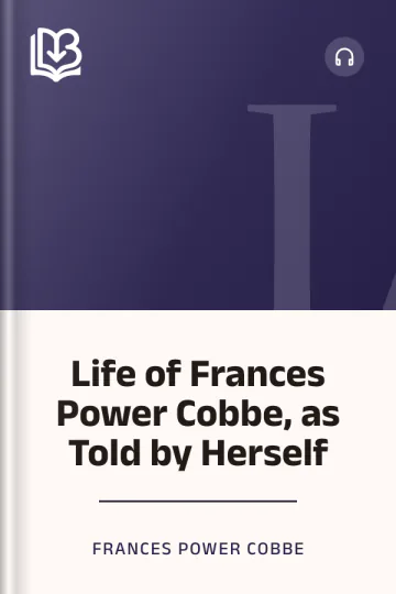 Life of Frances Power Cobbe, as Told by Herself by Frances Power Cobbe, book cover
