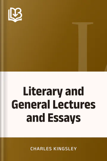 Literary and General Lectures and Essays by Charles Kingsley, book cover