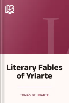 Literary Fables of Yriarte - Tomás de Iriarte