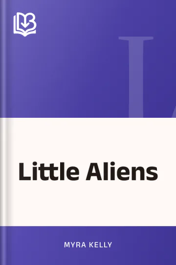 Little Aliens by Myra Kelly, book cover