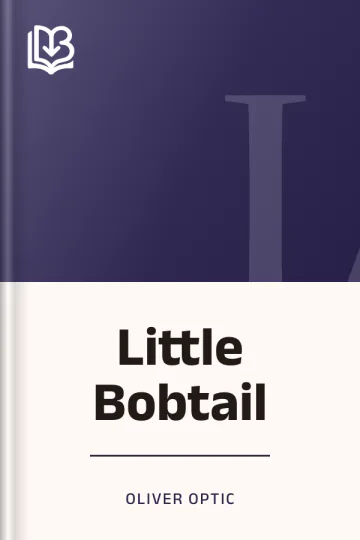 Little Bobtail by Oliver Optic, book cover