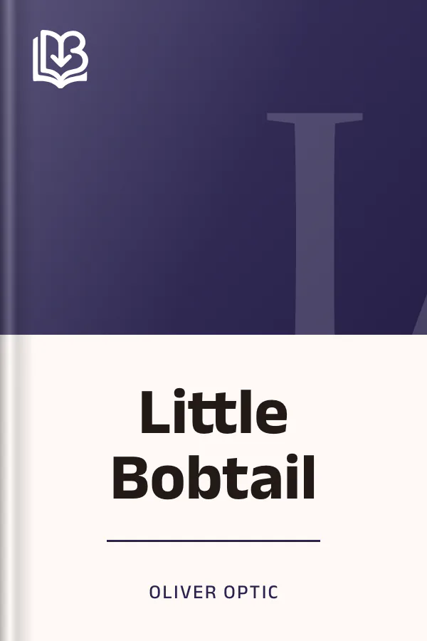 Little Bobtail by Oliver Optic, book cover