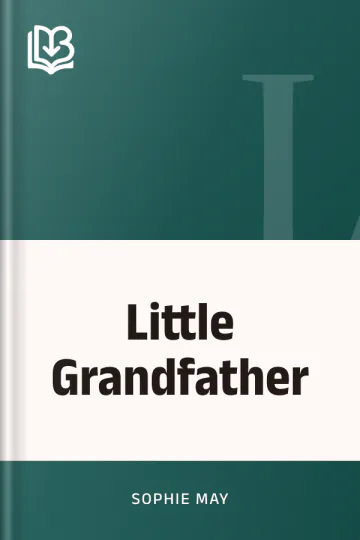 Little Grandfather by Sophie May, book cover