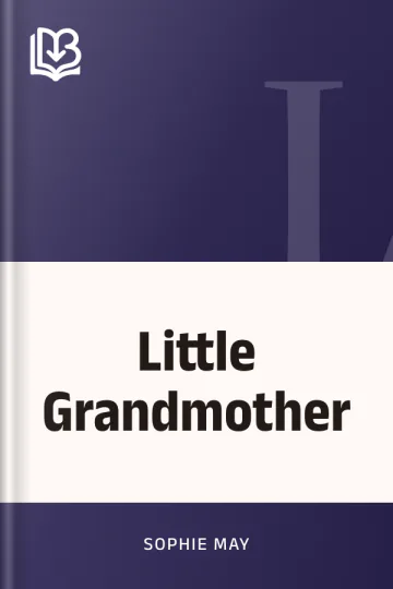 Little Grandmother by Sophie May, book cover
