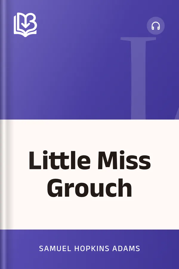 Little Miss Grouch by Samuel Hopkins Adams, book cover