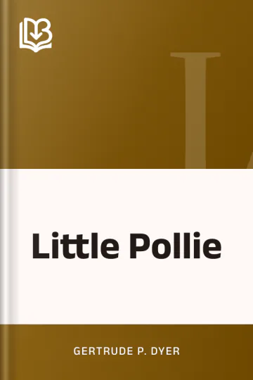 Little Pollie by Gertrude P. Dyer, book cover