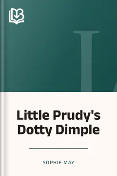 Little Prudy's Dotty Dimple - Sophie May