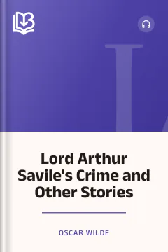 Lord Arthur Savile's Crime and Other Stories - Oscar Wilde