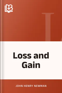 Loss and Gain - John Henry Newman