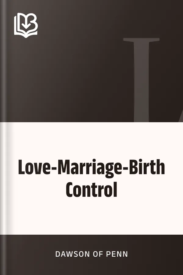 Love-Marriage-Birth Control by Dawson of Penn, book cover