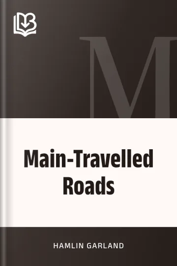 Main-Travelled Roads by Hamlin Garland, book cover