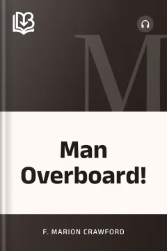 Man Overboard! - F. Marion Crawford