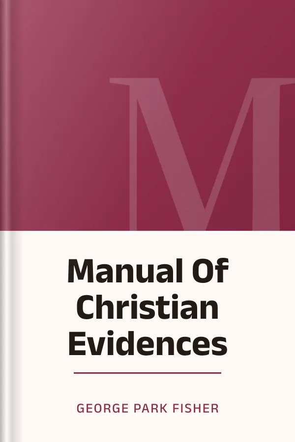 Manual Of Christian Evidences by George Park Fisher, book cover