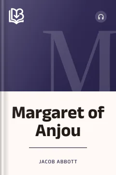 Margaret of Anjou - Jacob Abbott