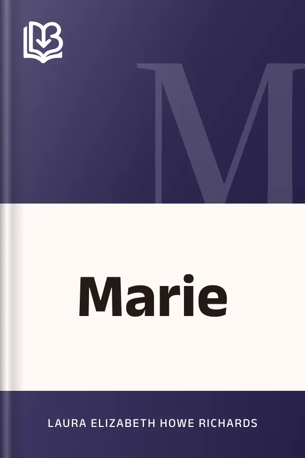Marie by Laura Elizabeth Howe Richards, book cover