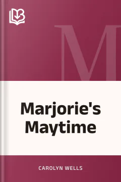 Marjorie's Maytime - Carolyn Wells