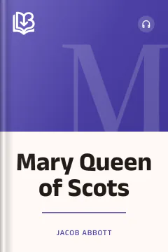 Mary Queen of Scots - Jacob Abbott