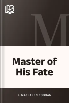 Master of His Fate - J. Maclaren Cobban