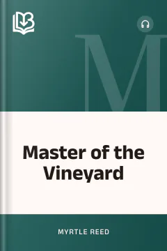 Master of the Vineyard - Myrtle Reed