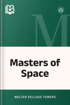 Masters of Space - Walter Kellogg Towers