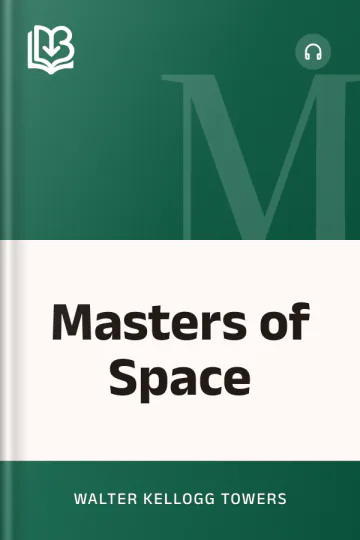Masters of Space by Walter Kellogg Towers, book cover