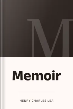 Memoir - Henry Charles Lea