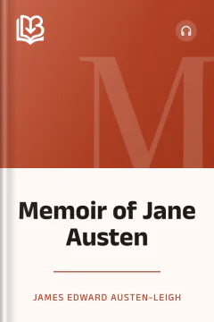 Memoir of Jane Austen - James Edward Austen-Leigh