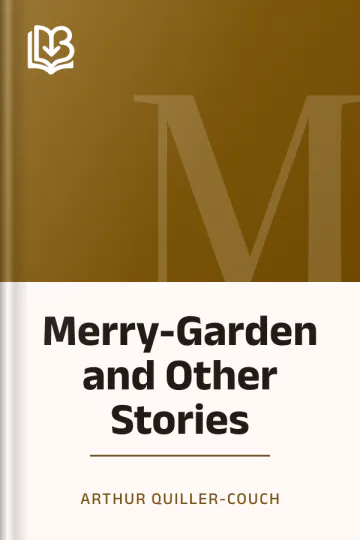 Merry-Garden and Other Stories by Arthur Quiller-Couch, book cover