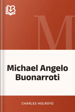 Michael Angelo Buonarroti - Charles Holroyd