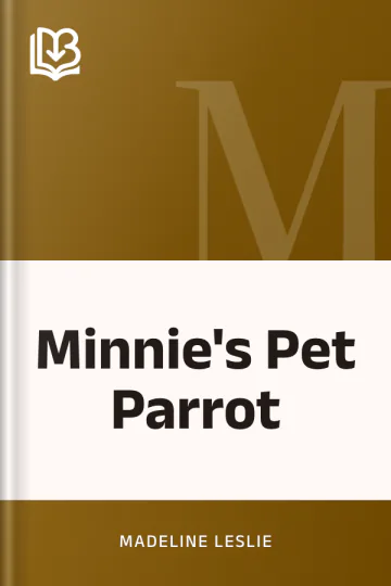Minnie's Pet Parrot by Madeline Leslie, book cover