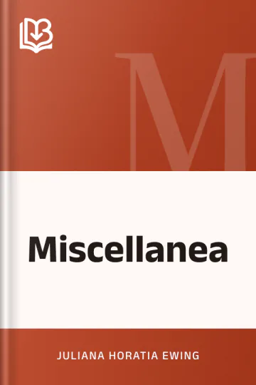 Miscellanea by Juliana Horatia Ewing, book cover