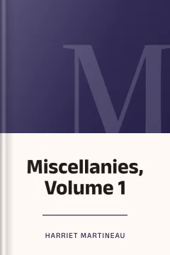 Miscellanies, Volume 1 - Harriet Martineau