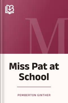 Miss Pat at School - Pemberton Ginther