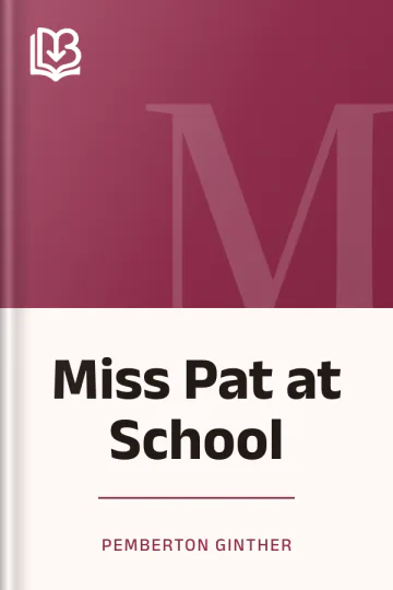 Miss Pat at School by Pemberton Ginther, book cover