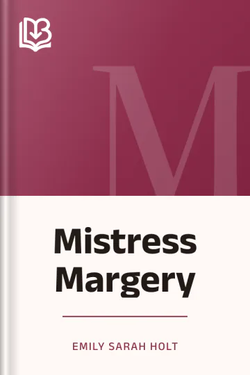 Mistress Margery by Emily Sarah Holt, book cover