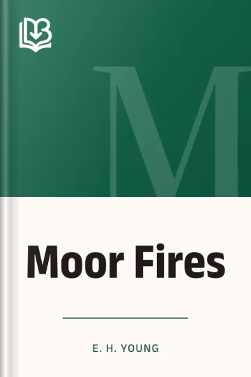 Moor Fires by E. H. Young, book cover