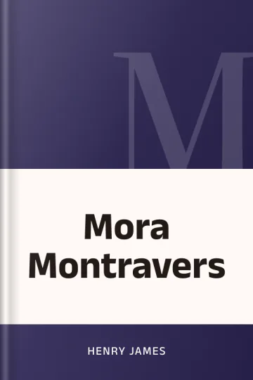 Mora Montravers by Henry James, book cover