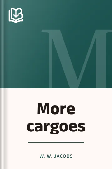 More cargoes by W. W. Jacobs, book cover