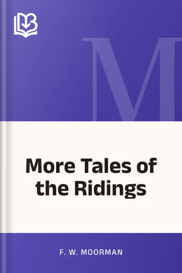 More Tales of the Ridings by F. W. Moorman, book cover